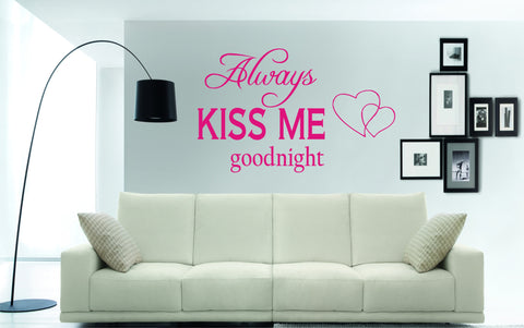 Always Kiss Me Goodnight (87 x 55cms)