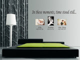 in these moments, time stood still wall art sticker