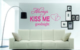 always kiss me goodnight wall art sticker